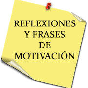 Reflexiones y Frases de Motivación Reflexiones y Frases de Motivación