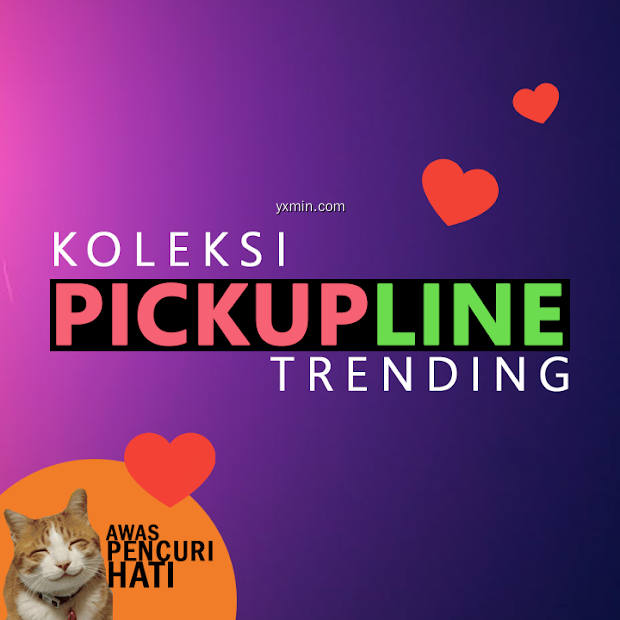 【图】Koleksi PickupLine Trending(截图 0)