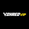 V Shred VIP V Shred VIP