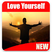 How To Love Yourself