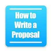 How to Write a Proposal How to Write a Proposal