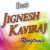 Best Jignesh Kaviraj Ringtone