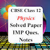 Class 12 Physic Notes & Solved