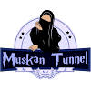 Muskan Tunnel