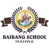 Bajrang School Mahwa