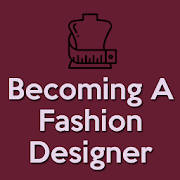 Becoming A Fashion Designer –