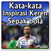 Kata kata Inspirasi Keren Tentang Sepakbola Kata kata Inspirasi Keren Tentang Sepakbola