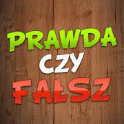 Prawda czy Fałsz ? Prawda czy Fałsz ?