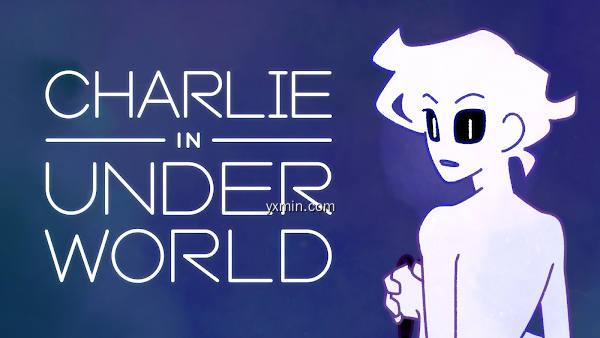 【图】Charlie in Underworld!(截图1)
