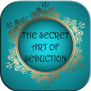 The secret art of seduction