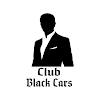 Club Black Cars Club Black Cars