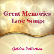 Golden Memories & Love songs Golden Memories & Love songs