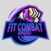 FitCombat Radio FitCombat Radio
