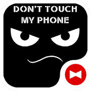 Don’t Touch My Phone +HOME