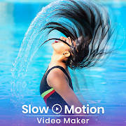 Slow Motion Video Maker Slow Speed
