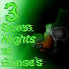 SNAG 3 Seven Nights at Goose’s