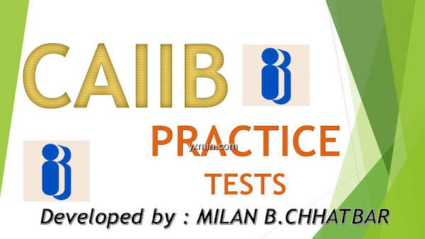 【图】CAIIB PRACTICE TESTS(截图1)