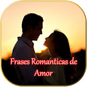 Frases Romanticas de Amor