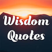 Wisdom Quotes: Wise Words, Sayings and Status