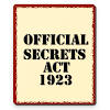 OSA -Official Secrets Act 1923 OSA -Official Secrets Act 1923