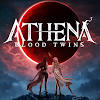 ATHENA: Blood Twins