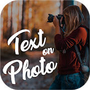 Text On Photo – Photo Editor