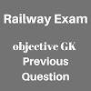 Railway Objective GK Previous Question