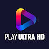 Play Ultra HD Play Ultra HD