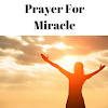Miracle Prayer – How to Pray For Miracle in Life