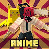 Anime Mods for Minecraft PE Anime Mods for Minecraft PE