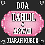 Doa Tahlil Arwah & Ziarah Kubu