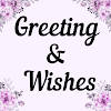 Wishes, Messages & Greetings Wishes, Messages & Greetings