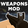 Weapons Mod Weapons Mod