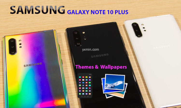 【图】Samsung Note 10 Plus Themes(截图1)